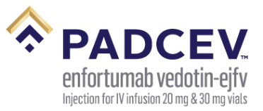 PADCEV (enfortumab vedotinejfv) Injection for IV infusion 20 mg & 30 mg vials Please see BOX WARNING